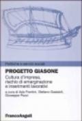 Progetto Giasone. Cultura d'impresa, rischio di emarginazione e inserimenti lavorativi