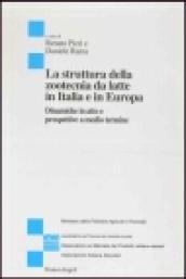 La struttura della zootecnia da latte in Italia e in Europa. Dinamiche in atto e prospettive a medio termine