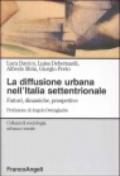 La diffusione urbana nell'Italia settentrionale. Fattori, dinamiche, prospettive