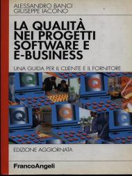 La qualità nei progetti software e e-business. Una guida per il cliente e il fornitore