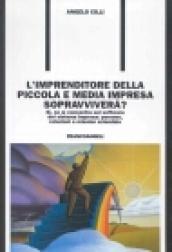 L'imprenditore della piccola e media impresa sopravviverà?