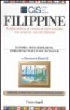 Filippine. Guida pratica al crocevia commerciale fra Oriente ed Occidente. Economia, fisco, legislazione, obblighi valutari e nuove tecnologie