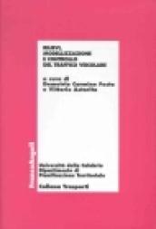 Rilievi, modellazione e controllo del traffico veicolare