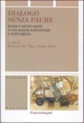 Dialogo senza paure. Scuola e servizi sociali in una società multiculturale e multireligiosa