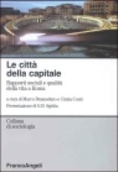 Le città della capitale. Rapporti sociali e qualità della vita a Roma