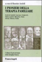 I pionieri della terapia familiare