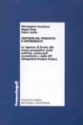 Gestione del prodotto e sostenibilità. Le imprese di fronte alle nuove prospettive delle politiche ambientali comunitarie e delle IPP (Integrated Product Policy)