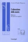 L'educazione della mente. Didattica dei processi cognitivi