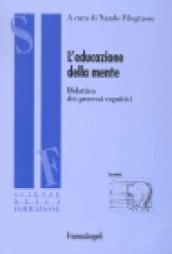 L'educazione della mente. Didattica dei processi cognitivi