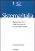 Sistema/Italia. Rapporto 2002 sulle economie e le società locali