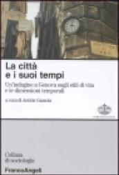 La città e i suoi tempi. Un'indagine a Genova sugli stili di vita e le dimensioni temporali