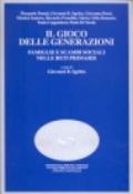 Il gioco delle generazioni. Famiglie e scambi sociali nelle reti primarie