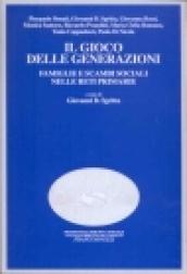 Il gioco delle generazioni. Famiglie e scambi sociali nelle reti primarie