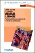 Valutare il minore. Problematiche deontologiche e criteri di assessment