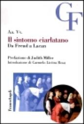 Il sintomo ciarlatano. Da Freud a Lacan