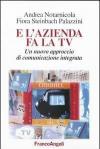 E l'azienda fa la Tv. Un nuovo approccio di comunicazione integrata