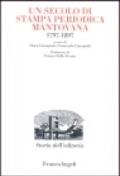 Un secolo di stampa periodica mantovana 1797-1897