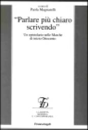 Parlare più chiaro scrivendo. Un epistolario nelle Marche di inizio Ottocento