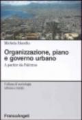 Organizzazione, piano e governo urbano. A partire da Palermo