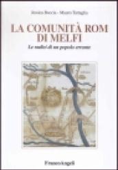 La comunità rom di Melfi. Le radici di un popolo errante