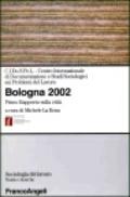 Bologna 2002. 1° rapporto sulla città