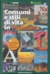 Consumi e stili di vita in Piemonte. 6° rapporto Censis-Findomestic