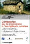 Competenze per la promozione e l'accoglienza turistica. Un percorso di analisi, progettazione formativa e valorizzazione in Emilia Romagna