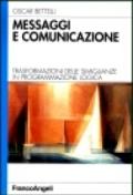 Messaggi e comunicazione. Trasformazioni delle simiglianze in programmazione logica