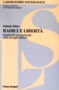 Radici e libertà. Mutamenti generazionali nella famiglia italiana