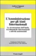 L'amministrazione per gli aiuti internazionali. La ricostruzione dell'Italia tra dinamiche internazionali e attività assistenziali