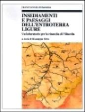 Insediamenti e paesaggi dell'entroterra ligure. Un laboratorio per la rinascita di Villacella