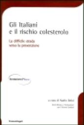 Gli italiani e il rischio colesterolo. La difficile strada verso la prevenzione