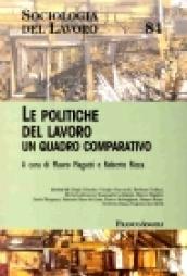 Le politiche del lavoro. Un quadro comparativo