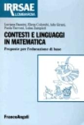 Contesti e linguaggi in matematica. Proposte per l'educazione di base