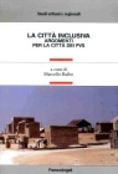 La città inclusiva. Argomenti per la città dei pvs