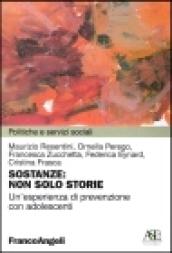 Sostanze: non solo storie. Un'esperienza di prevenzione con adolescenti