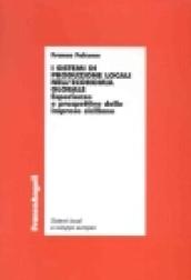 I sistemi di produzione locali nell'economia globale. Esperienze e prospettive delle imprese siciliane