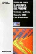 Il mercato del lavoro nel Veneto. Tendenze e politiche. Rapporto 2002