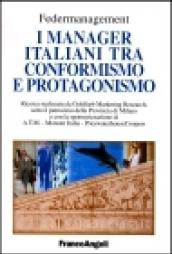 I manager italiani tra conformismo e protagonismo