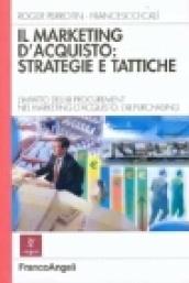 Il marketing d'acquisto: strategie e tattiche. L'impatto dell'@.procurement nel marketing d'acquisto: l'@.purchasing