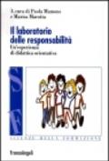 Il laboratorio delle responsabilità. Un'esperienza di didattica orientativa