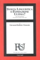 Svolta linguistica o fondazione ultima? Una decostruzione del pensiero di Karl-Otto Apel