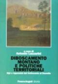 Disboscamento montano e politiche territoriali. Alpi e Appennini dal settecento al duemila