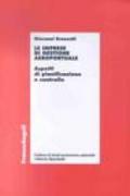 Le imprese di gestione aeroportuale. Aspetti di pianificazione e controllo