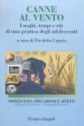 Canne al vento. Luoghi, tempi e riti di una pratica degli adolescenti