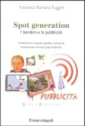 Spot generation. I bambini e la pubblicità