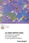 La Cina sotto casa. Convivenza e conflitti tra cinesi e italiani in due quartieri di Milano