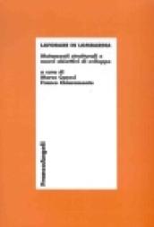 Lavorare in Lombardia. Mutamenti strutturali e nuovi obiettivi di sviluppo