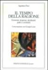 Il tempo della ragione. Governi, imprese, sindacati: patti e contratti. Conversazione con Giorgio Lauzi