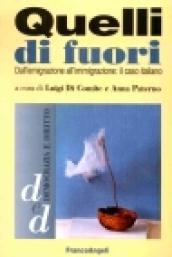 Quelli di fuori. Dall'emigrazione all'immigrazione: il caso italiano